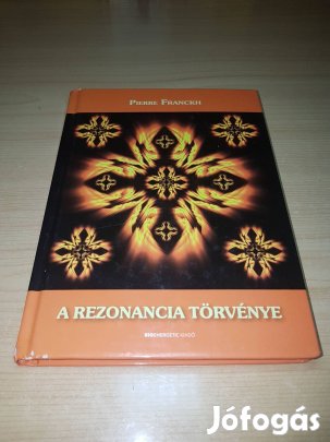 Pierre Franckh - A rezonancia törvénye