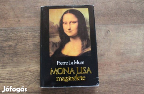 Pierre La Mure - Mona Lisa magánélete