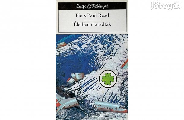 Piers Paul Read: Életben maradtak - - - (Csak személyesen!)