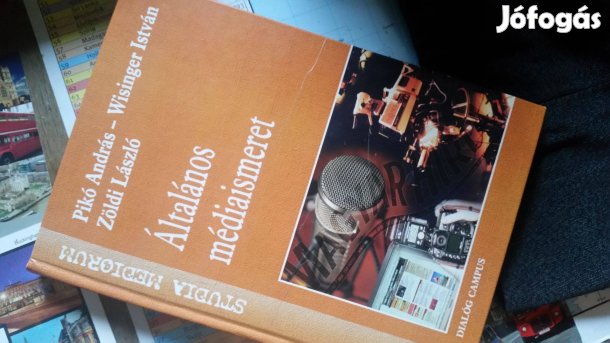 Pikó András -Wisinger István -Zöldi László: Általános médiaismeret