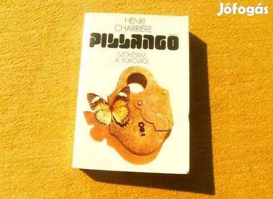 Pillangó, Szökésem a pokolból - Henri Charriére - Könyv