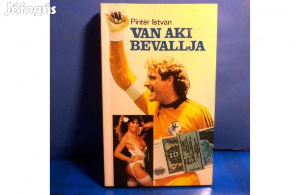 Pintér István: Van aki bevalja