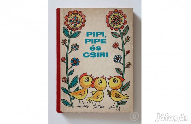 Pipi, Pipe és Csiri /ill. Inge Gürtzig - - - (Csak személyesen!)
