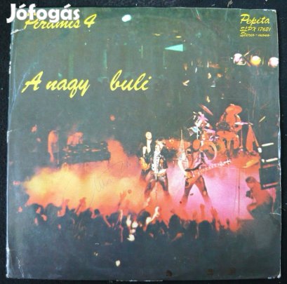 Piramis: A nagy buli (dedikált LP: Révész, Som, Gallai, Köves, Závodi)