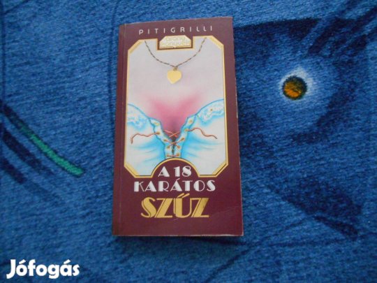 Pitigrilli:A 18 karátos szűz