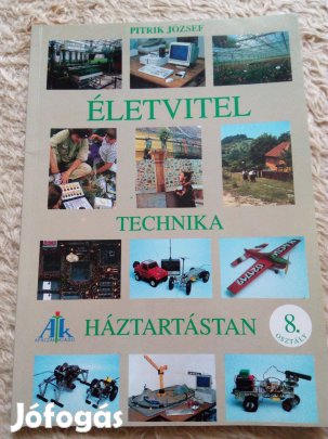 Pitrik József: Életvitel (Technika, Háztartástan, Pályaorienteáció)
