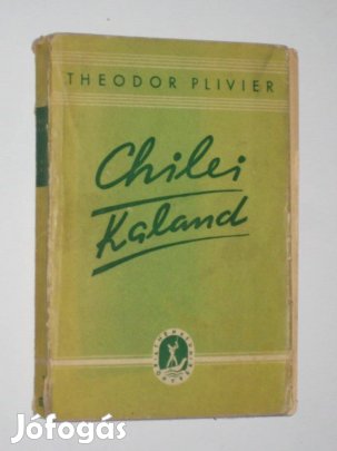 Plievier Chilei kaland