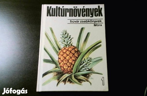 Pócs-Bíró: Kultúrnövények 1. (Búvár Zsebkönyvek) 1978