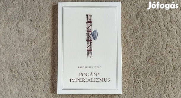 Pogány imperializmus - Julius Evola Nemzetek Európája