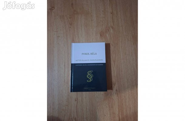 Pokol Béla: Kettős állam és jogduplázódás