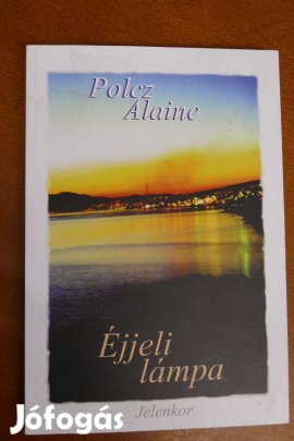 Polcz Alaine : Éjjeli lámpa