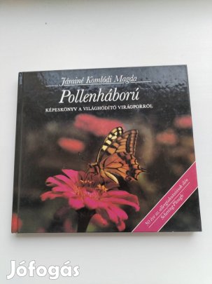 Pollenháború a világhódító virágporról