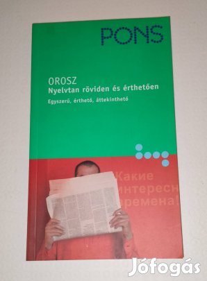 Pons Orosz nyelvtan röviden és érthetően Egyszerű, áttekinthető