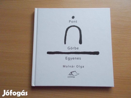 Pont - Görbe - Egyenes, Molnár Olga
