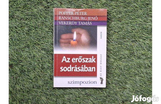 Popper Péter - Ranschburg Jenő - Vekerdy Tamás: Az erőszak sodrásában