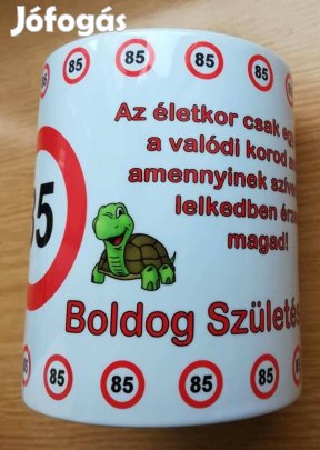 Porcelán,nagyméretű pohár,85 évesnek ajándék szülinapra,új!/26