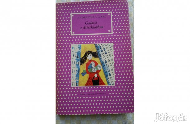 Pöttyös könyv: Gálaest a Miniklubban Madlene Gilard: új