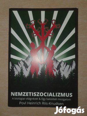 Povl Heinrich Riis-Knudsen Nemzetiszocializmus - Beszerezhetetlen ritk