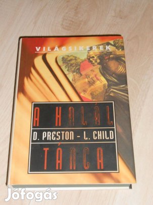 Preston-Child: A halál tánca Világsikerek (7725)