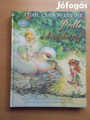 Prilla a hőstehetség, Gail Carson Levine