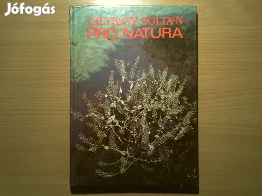 Pro Natura (A környezet- és természetvédelem)