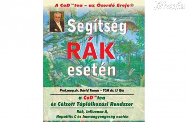Prof. Dr Dávid Tamás - A COD tea. Segítség Rák esetén