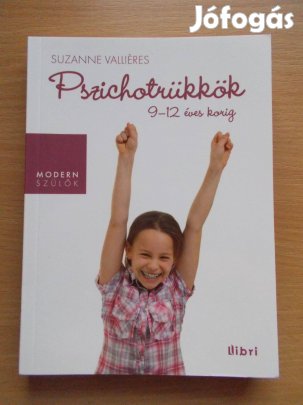 Pszichotrükkök 9 -12 éves korig, Suzanne Valliére