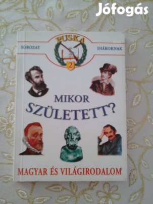 Puska sorozat diákoknak: Mikor született?