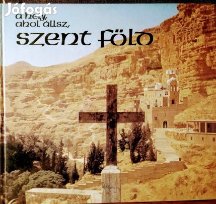 Puskás László A hely ahol állsz szent föld Sok Mást Is Hirdetek