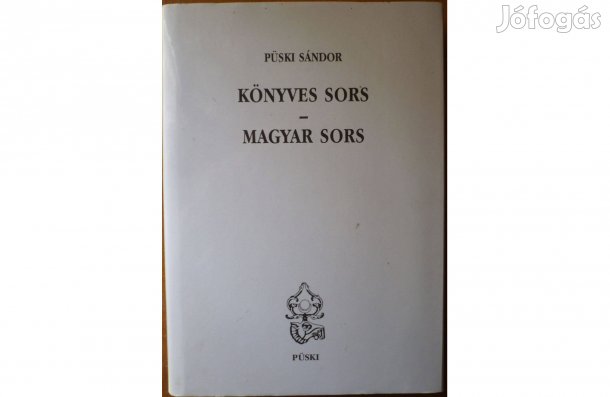 Püski Sándor: Könyves sors - magyar sors