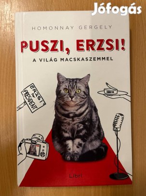 Puszi, Erzsi! A világ macskaszemmel, Homonnay Gergely
