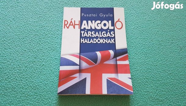 Pusztai Gyula: Ráhangoló társalgás haladóknak könyv