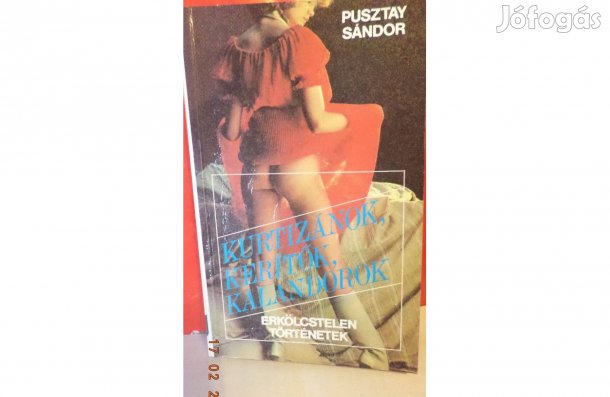 Pusztay Sándor: Kurtizánok, kerítők, kalandorok