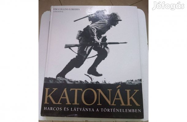 R.G Grant : Katonák Harcos és Látványa a történelemben