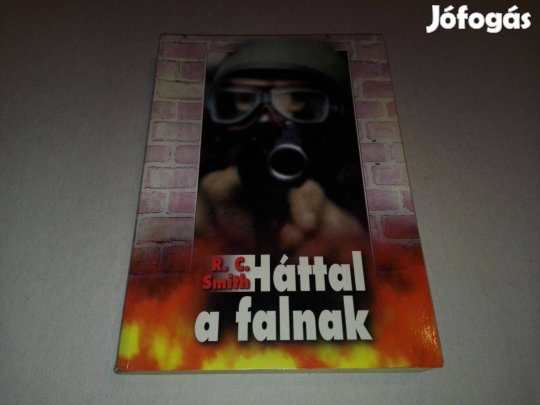 R. C. Smith: Háttal a falnak című könyve jó állapotban eladó