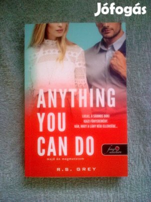 R. S. Grey - Majd én megmutatom/Anything you can do /Romantikus könyv