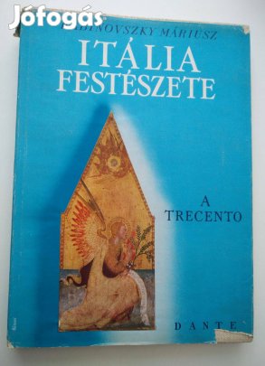 Rabinovszky Máriusz - Itália festészete / A trecento