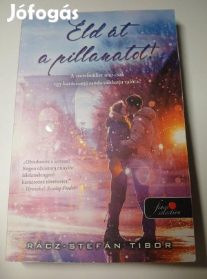 Rácz-Stefán Tibor - Éld át a pillanatot!