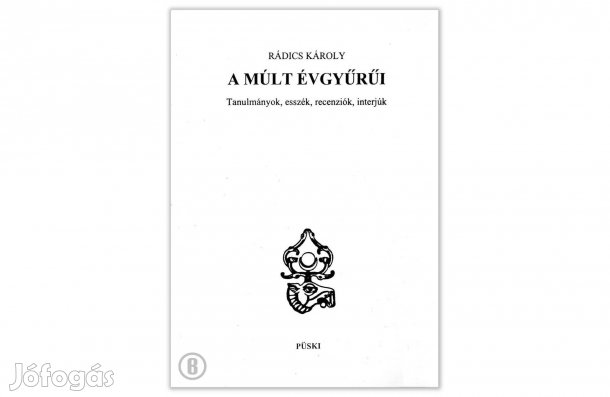 Rádics Károly: A múlt évgyűrűi - - - Csak személyesen!