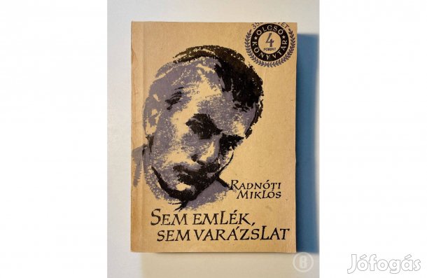 Radnóti Miklós: Sem emlék, sem varázslat - - - (Csak személyesen!)