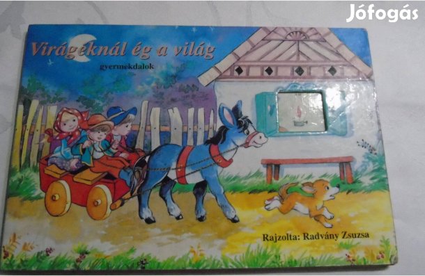 Radvány Zsuzsa Virágéknál ég a világ gyermekdalok 2005