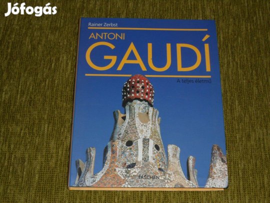 Rainer Zerbst: Gaudí - A teljes életmű