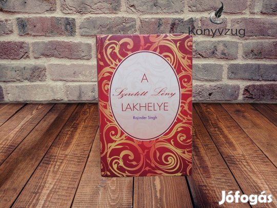 Rajinder Singh - A Szeretett Lény lakhelye