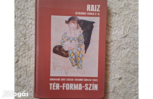 Rajz Tér Forma Szín tankönyv általános iskolásoknak