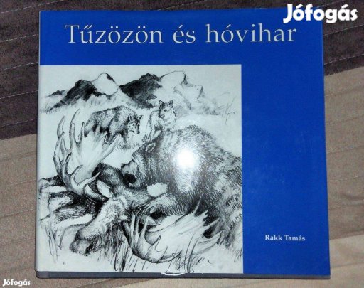 Rakk Tamás - Tűzözön és hóvihar