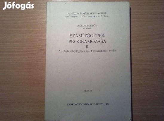 Rákosi Miklós okl. mérnök: Számítógépek programozása II. (kézirat)