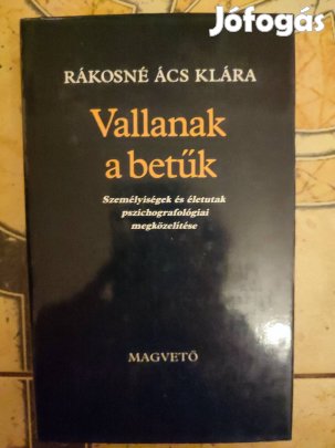 Rákosné Ács Klára Vallanak a betűk Személyiségek és életutak