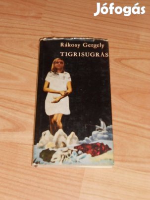 Rákosy Gergely: Tigrisugrás (8279)