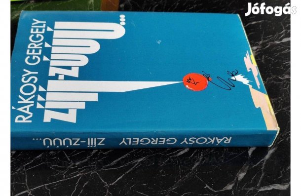 Rákosy Gergely- Zííí-zúúú novellás kötet