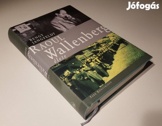 Raoul Wallenberg élete (Bengt Jangfeldt)